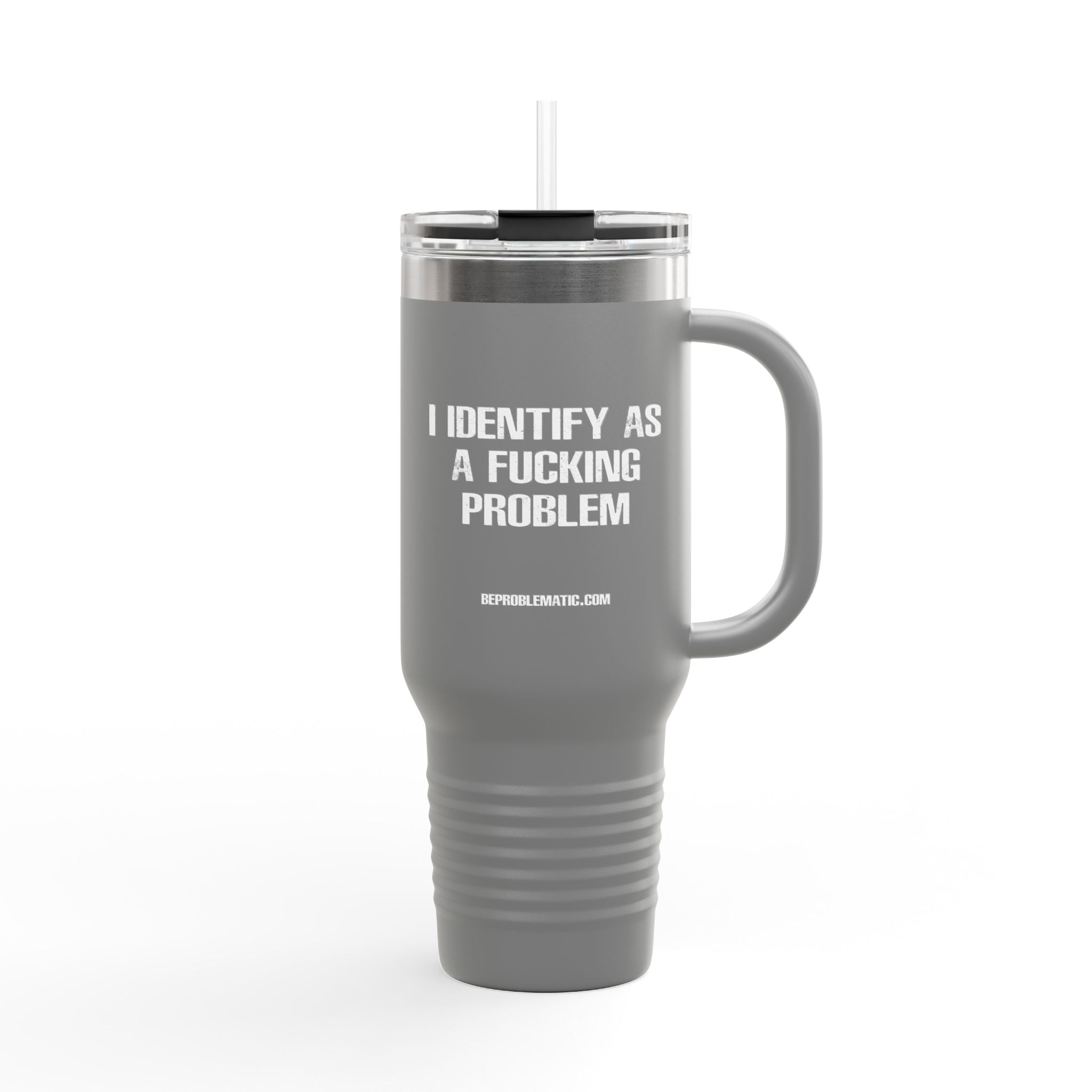 Problematic Identity - 40oz Travel Mug - 7 Colors