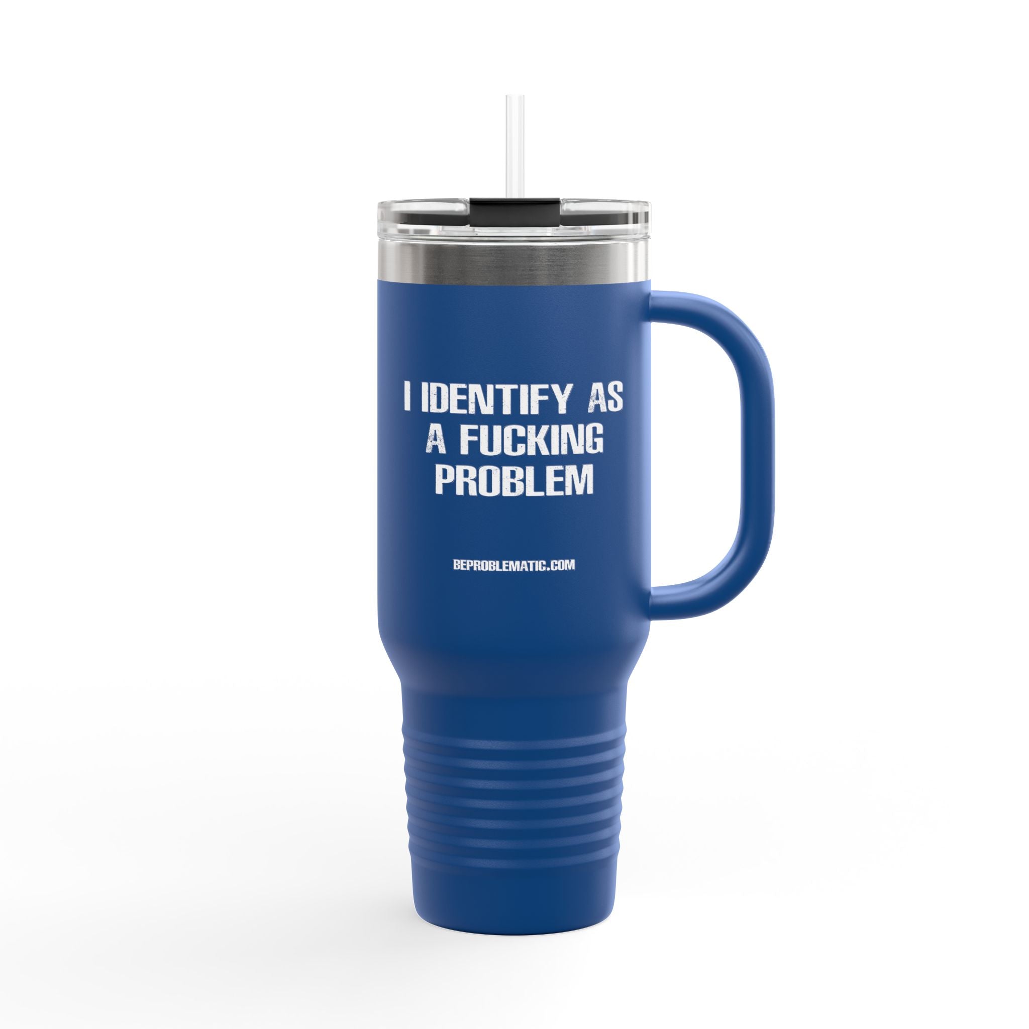 Problematic Identity - 40oz Travel Mug - 7 Colors
