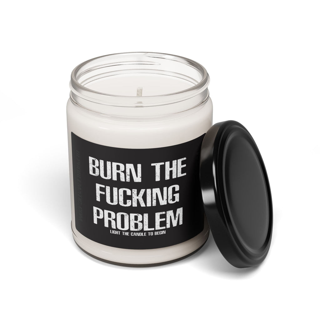 Burn the F*cking Problem Scented Soy Candle, 9oz