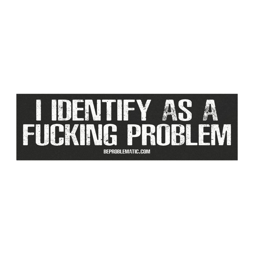 Problematic Identity Car Magnet