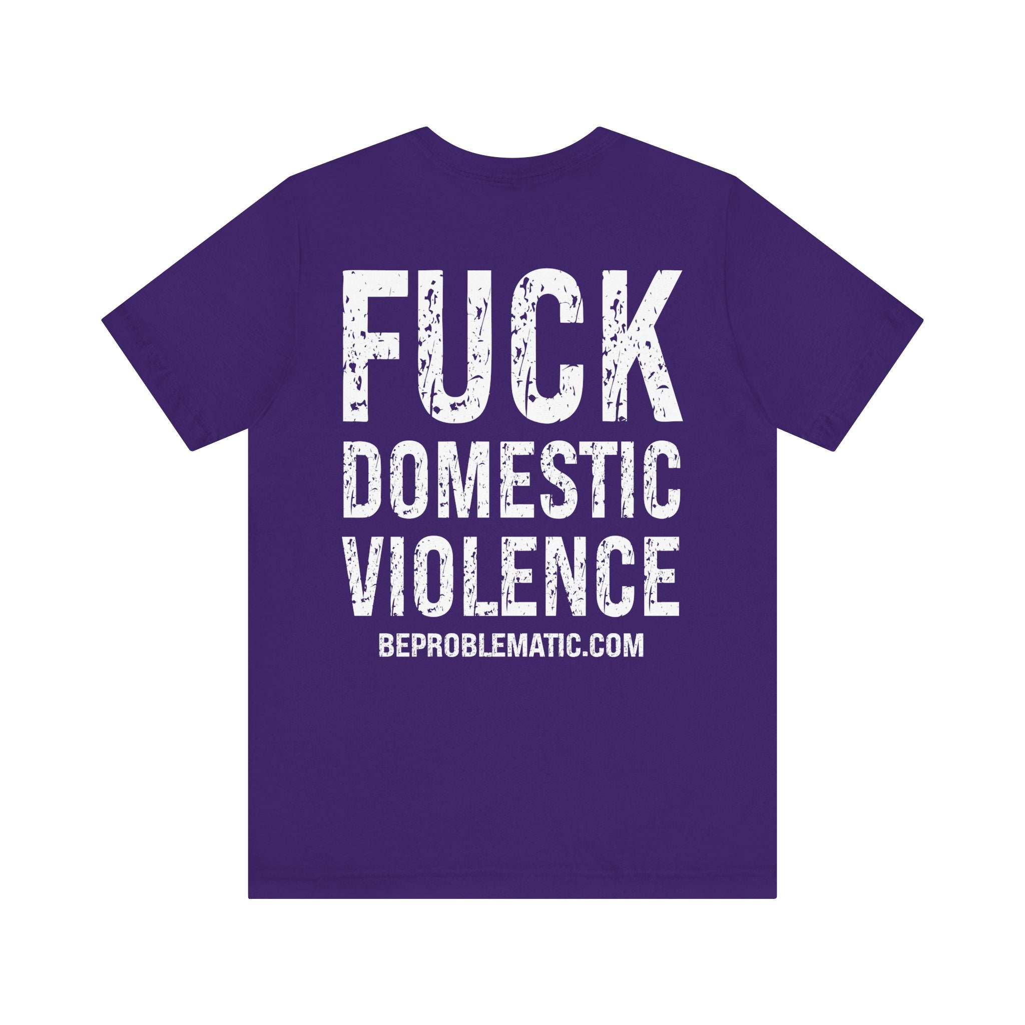 Problematic DV Awareness Tee