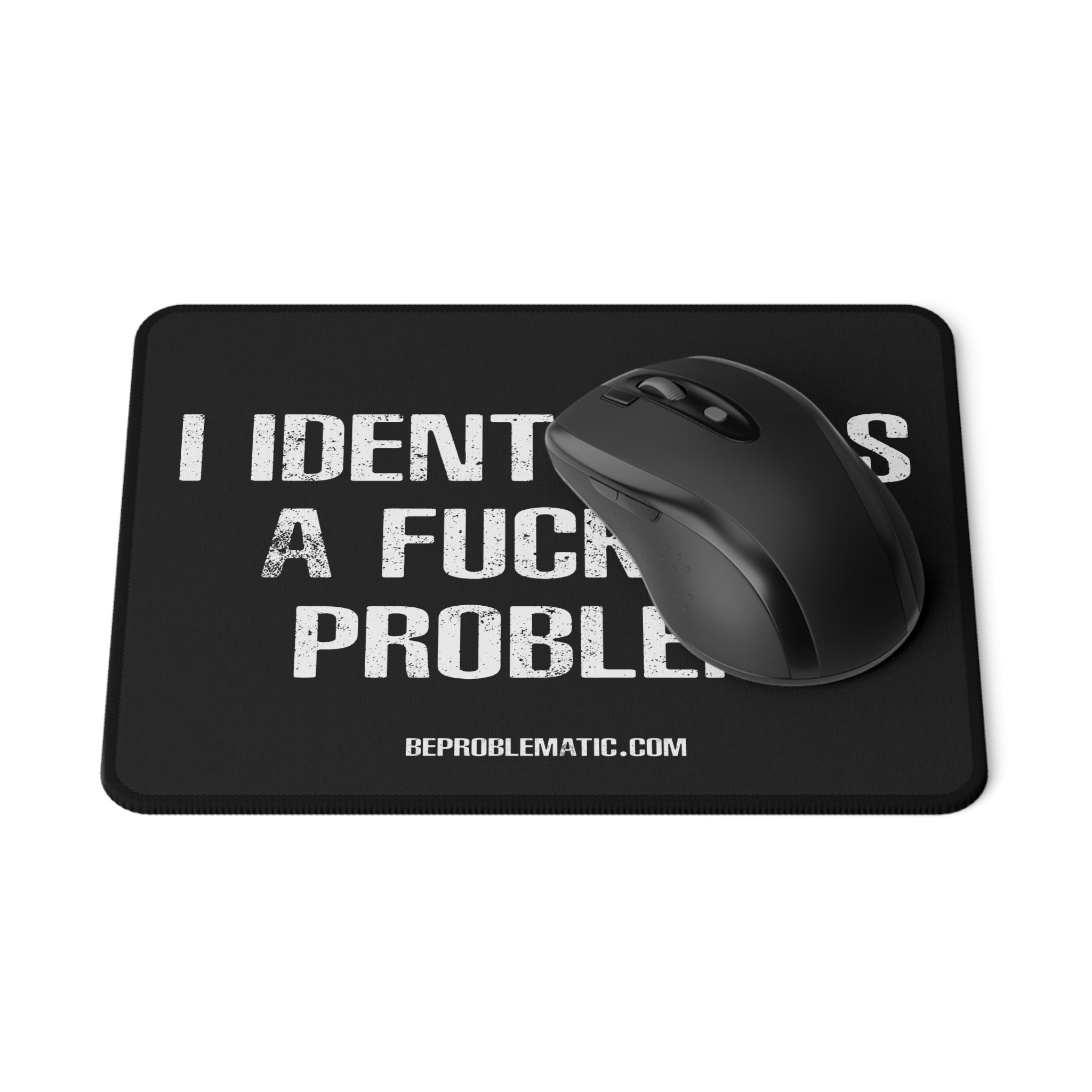 Problematic Identity Non-Slip Gaming Mouse Pad - Black