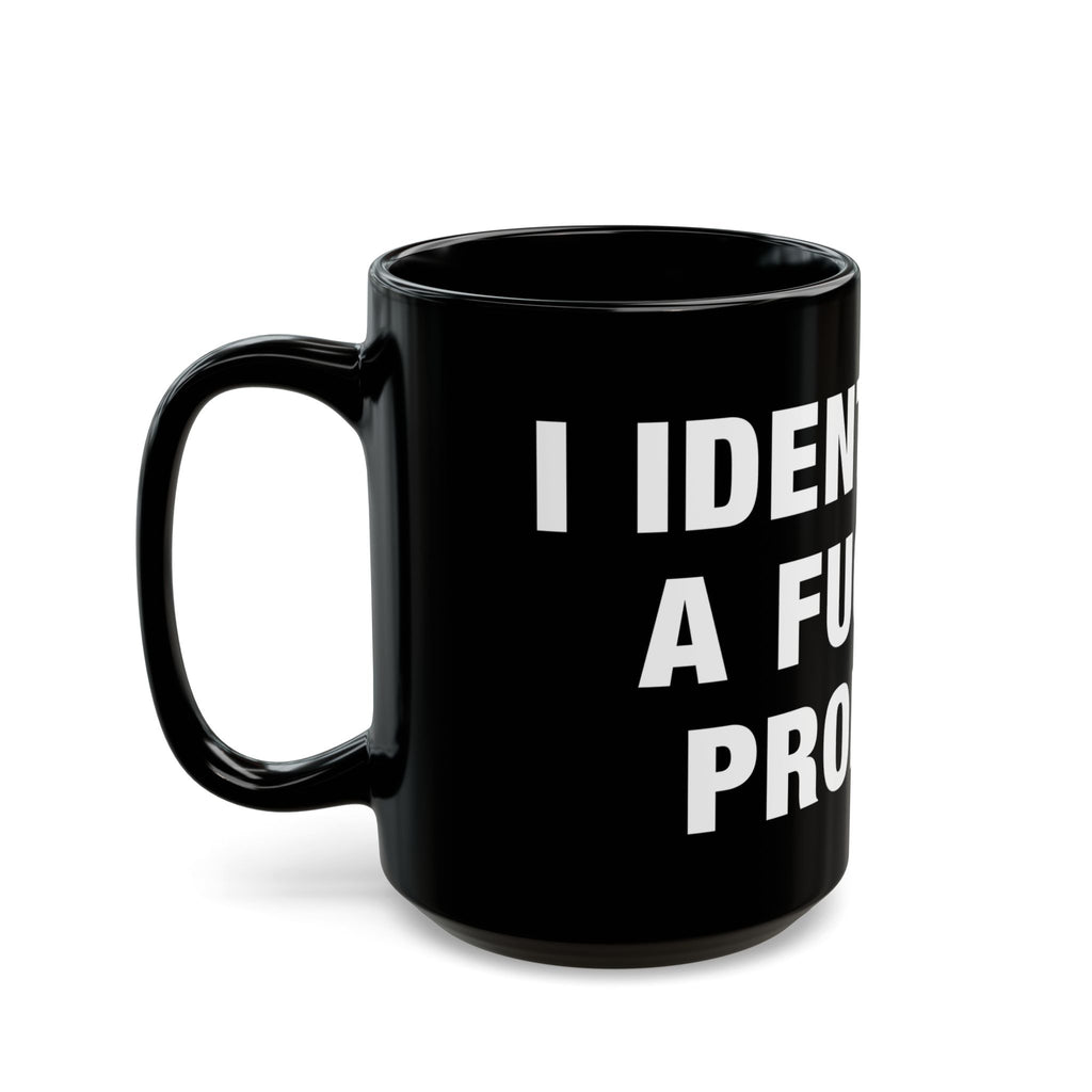 Problematic Identity Black Mug (11/15 oz options)