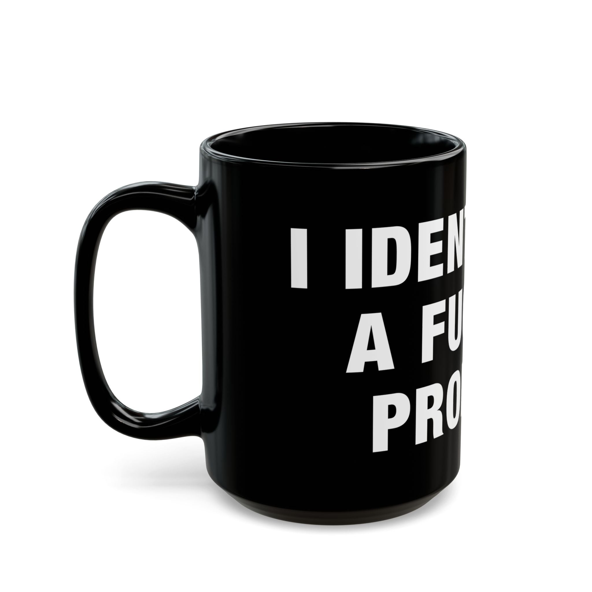 Problematic Identity Black Mug (11/15 oz options)